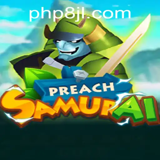 PreachSamurai: Dive Into the Epic World of Strategy and Skill